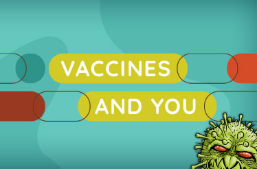 Vaccines and you video title screen
